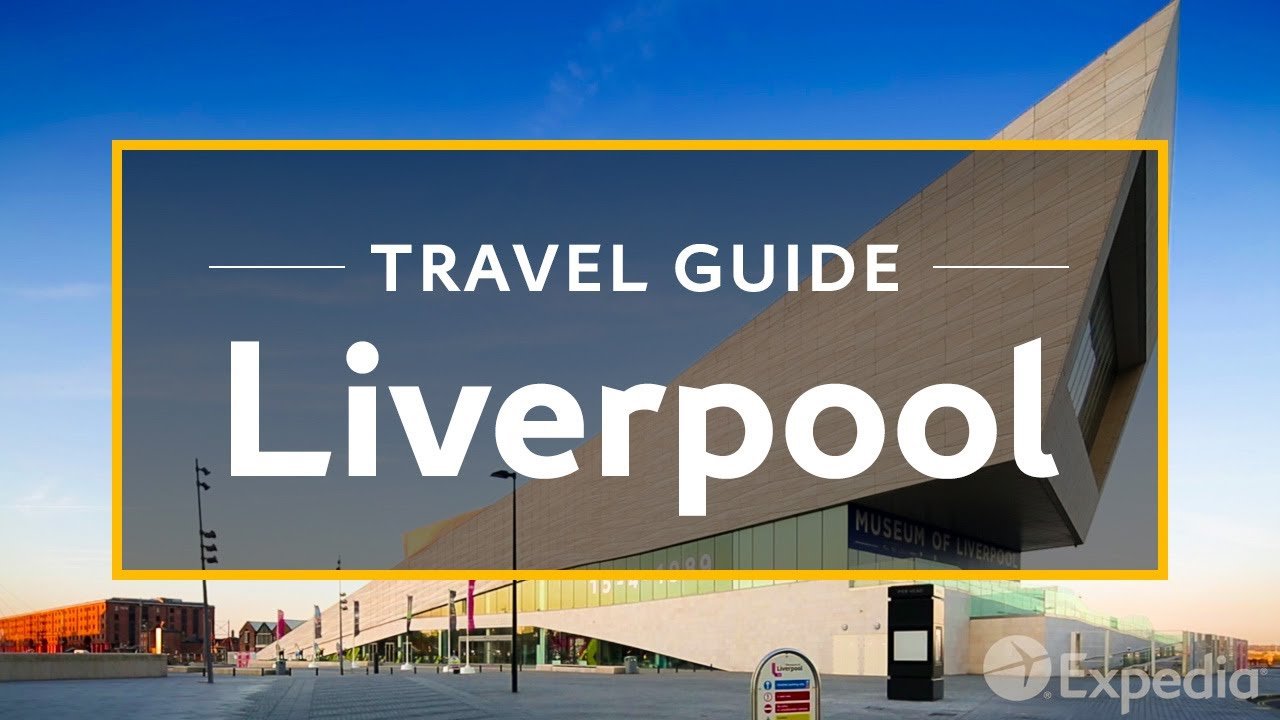Liverpool Vacation Travel Guide | Expedia