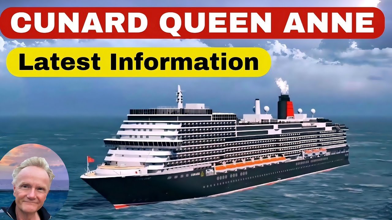 Cunard QUEEN ANNE: what is happening now? We have the latest news and updates!