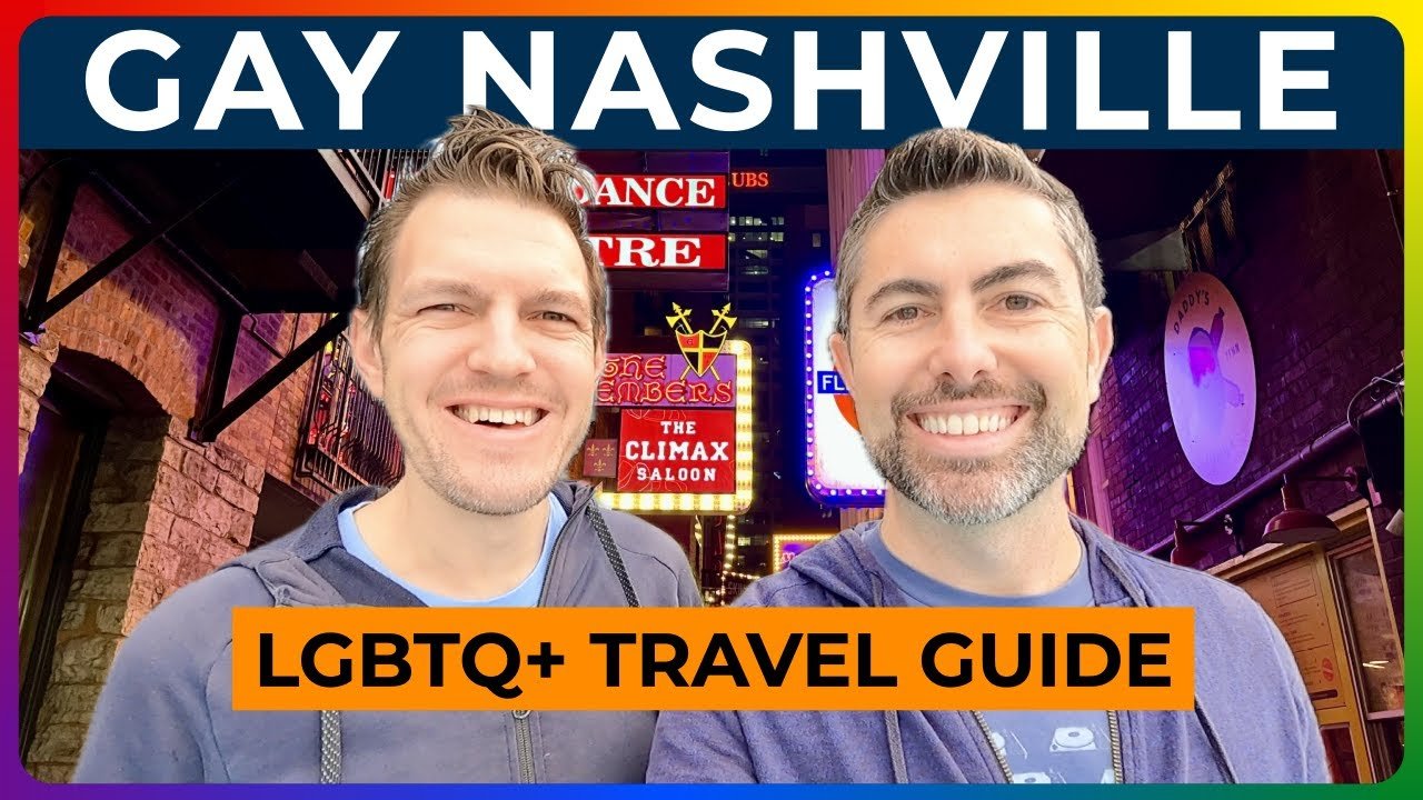 GAY NASHVILLE - Your Complete LGBTQ+ Travel Guide to Music City in 2024