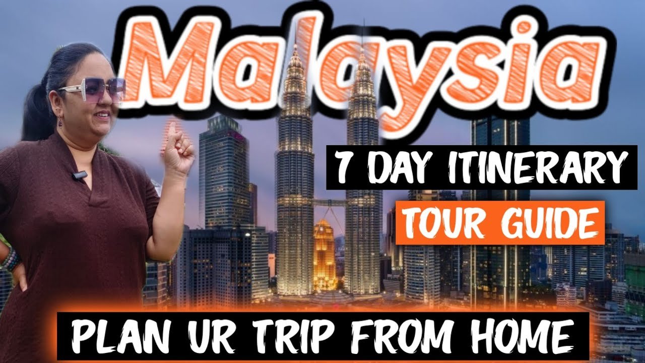 Complete 7 day Itinerary to Malaysia | Best Places to visit | Travel guide | Malaysia tour places