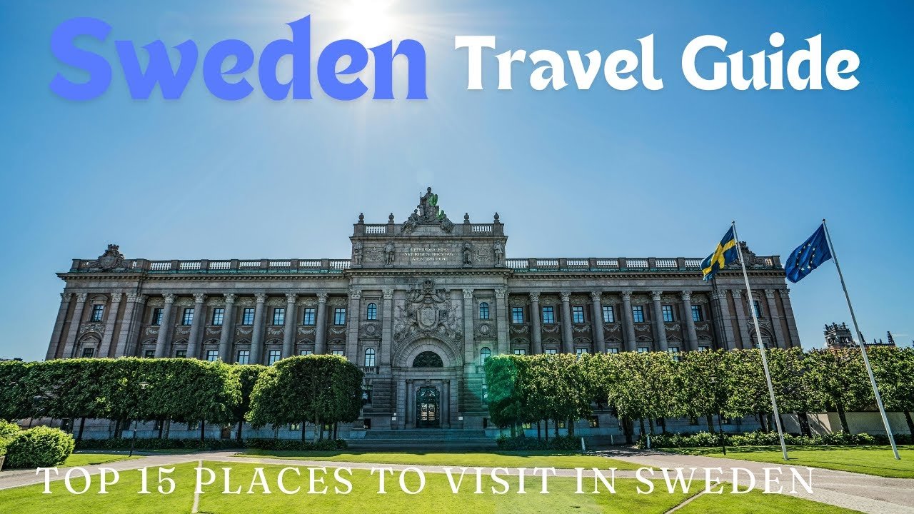 Top 15 Places to Visit in Sweden and Travel Guide to Sweden